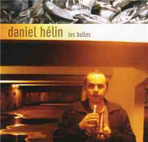 Daniel Hélin - Les Bulles