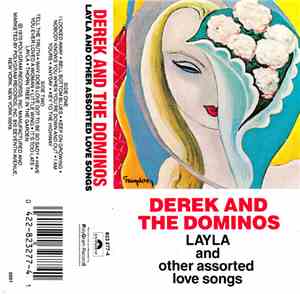 Derek And The Dominos - Layla And Other Assorted Love Songs