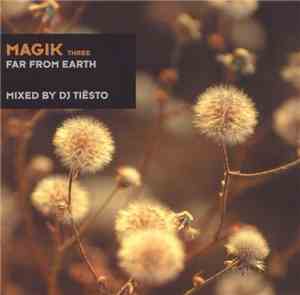 DJ Tiësto - Magik Three: Far From Earth