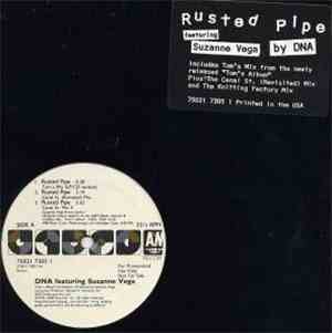 DNA Featuring Suzanne Vega - Rusted Pipe