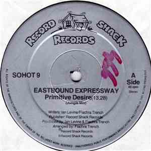 Eastbound Expressway - Primitive Desire
