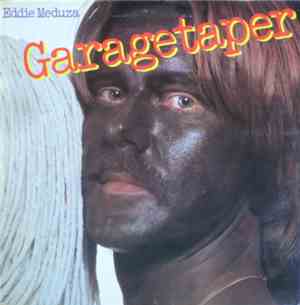 Eddie Meduza - Garagetaper