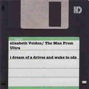 elizabeth Veldon / The Man From Ultra - I Dream Of A Drives And Wake To Flo ...