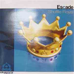 Escade - Shuffle Royal