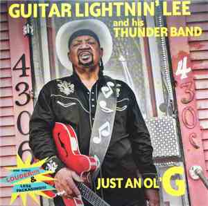 Guitar Lightnin' Lee And His Thunder Band - Just An Ol' G