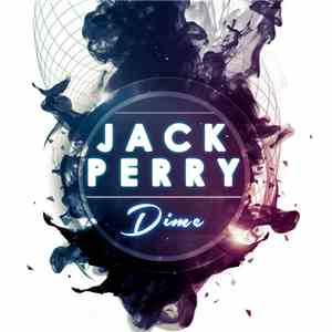 Jack Perry  - Dime