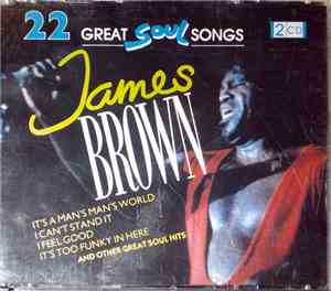 James Brown - 22 Great Soul Songs