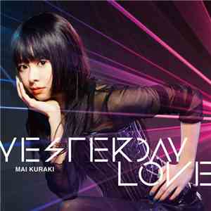 Mai Kuraki - Yesterday Love