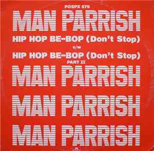 Man Parrish - Hip Hop, Be Bop (Don't Stop)