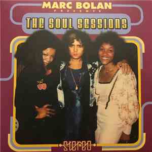 Marc Bolan - The Soul Sessions