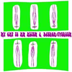 My Cat Is An Alien & Bjerga / Iversen - My Cat Is An Alien & Bjerga / Ivers ...