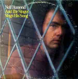 Neil Diamond - And The Singer Sings His Song