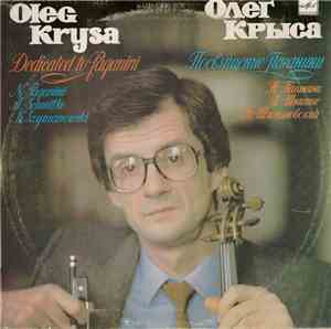 Олег Крыса - Н. Паганини / А. Шнитке / К. Шимановский - Посвящение Паганини