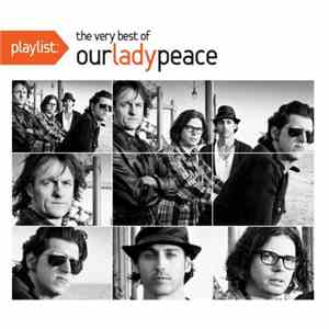 Our Lady Peace - Playlist: The Very Best of Our Lady Peace