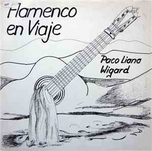 Paco Liana Wigard - Flamenco En Viaje