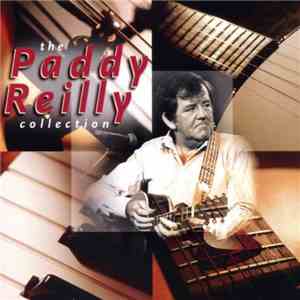 Paddy Reilly - The Paddy Reilly Collection