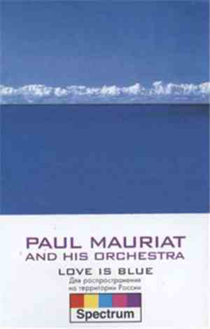Paul Mauriat And His Orchestra - Love Is Blue