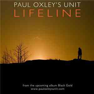 Paul Oxley's Unit - Lifeline