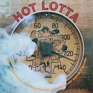 Peter Brötzmann / Juhani Aaltonen / Peter Kowald / Edward Vesala - Hot Lott ...