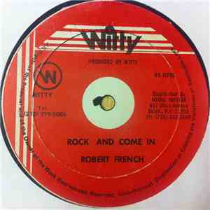 Robert French - Rock And Come In / Ragamuffin