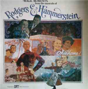 Rodgers & Hammerstein - Magic Moments from the musicals of Rodgers & Hammer ...