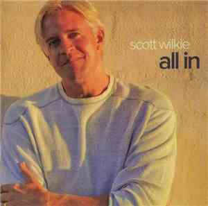 Scott Wilkie - All In