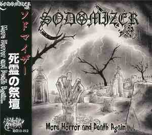 Sodomizer  - More Horror And Death Again...