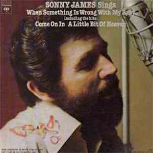 Sonny James - Sonny James Sings When Something Is Wrong With My Baby