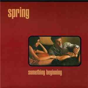 Spring - Something Beginning
