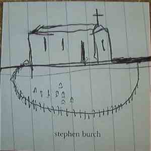 Stephen Burch - Stephen Burch