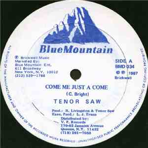 Tenor Saw - Come Me Just A Come