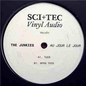 The Junkies - Au Jour Le Jour