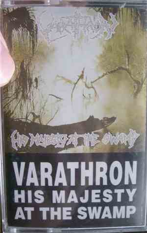Varathron - His Majesty At The Swamp