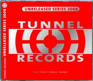 Various - Tunnel Unreleased Series 2008