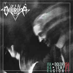Via Dolorosa - Ha Sempre Ragione! - Complete Discography Vol. 2
