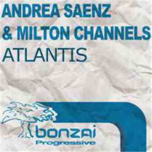 Andrea Saenz & Milton Channels - Atlantis
