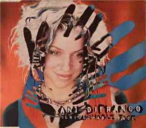 Ani DiFranco - Untouchable Face