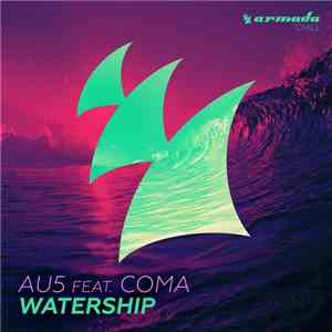 Au5 Feat. CoMa  - Watership
