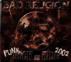 Bad Religion - Punk Rock Am Ring 2002