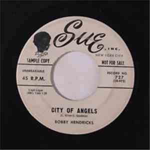 Bobby Hendricks - City Of Angels