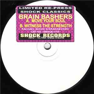 Brain Bashers - Move Your Soul / Witness The Strength