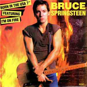 Bruce Springsteen - I'm On Fire / Born In The U.S.A.