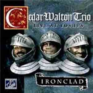Cedar Walton Trio - Ironclad - Live At Yoshi's