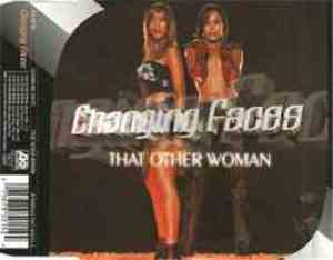 Changing Faces - That Other Woman