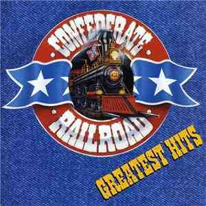 Confederate Railroad - Greatest Hits