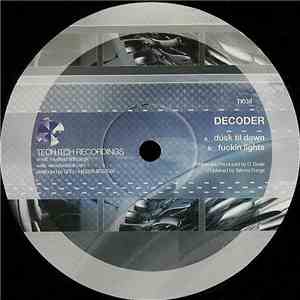 Decoder - Dusk Til Dawn / Fuckin Lights