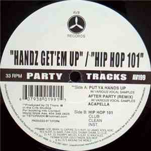 DJ Thoro / T-Storm - Handz Get' Em Up / Hip Hop 101