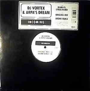 DJ Vortex & Arpa's Dream - Incoming