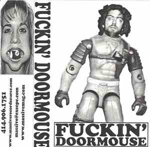 Doormouse - Fuckin' Doormouse