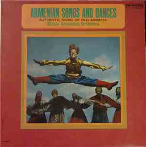 Ethnic Armenian Orchestra - Armenian Songs And Dances